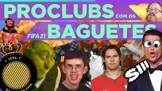 FIFA 21: Pro Clubs com os Baguetes #2