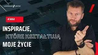 Inspiracje, które kształtują moje życie 