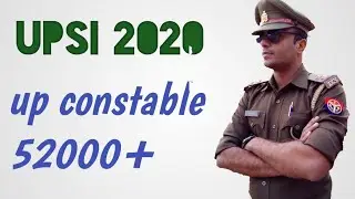 upsi 2020|| up constable new vacancy ||upsi 2020 latest news||