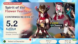 ⚠️NEW UPDATE!! 5.2 BANNERS, CHASCA NEWS AND CONTROVERSARY (ARLECCHINO RERUN) - Genshin Impact