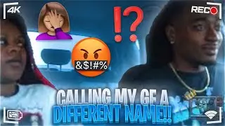 CALLING MY GF ANOTHER NAME PRANK