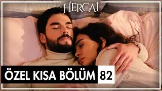 Hercai Özel Kısa Bölümler | 82. Bölüm