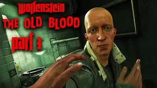Prisoners - Wolfenstien: The Old Blood - Part 3