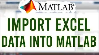 Import Excel Data Into MATLAB | MATLAB 