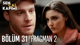 Sen Çal Kapımı 31. Bölüm 2. Fragmanı