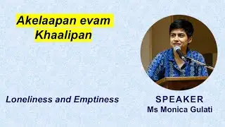 Akelapan/Khaalipan/Soonapan (Loneliness/Emptiness/Blankness)