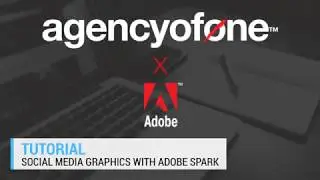 Adobe Spark Tutorial with Agency of One