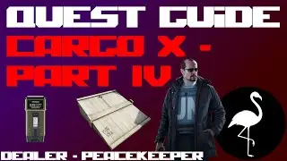 Quest Guide - Cargo X - Part 4 (Escape from Tarkov Task Guide)