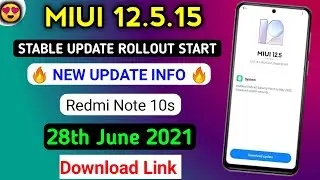 Redmi Note 10s New Update Rollout Start |Miui 12.5.15 India Stable Update Rollout Start Download Now
