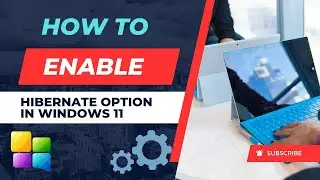 How to Enable Hibernate Option in Windows 11