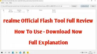 Realme Official Flash Tool Update - Full Explanation - How To Use - Download Link & More 😃 ~ RJ 😁🔥