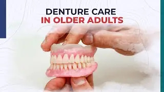 Denture Care in Older Adults