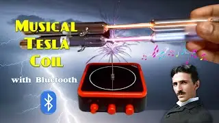 Mini Musical Tesla Coil with Bluetooth: Electrify Your Playlist