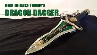 How to Make Tommy's Dragon Dagger