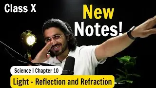 Light- Reflection and Refraction | Complete NCERT NOTES | Class 10 Science | Chapter 10