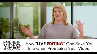 How Live Editing Can Save You Time when Producing Your Video!
