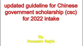 How to apply for Chinese Government Scholarship (CSC) || updated procedure for 2022 intake
