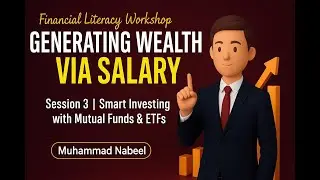 Financial Literacy Workshop | Session 3 | Smart Investing with Mutual Funds & ETFs