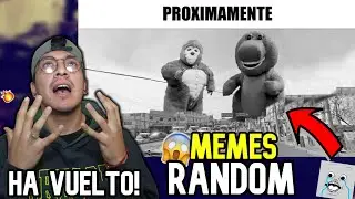 REACCIONANDO A MEMES RANDOM 