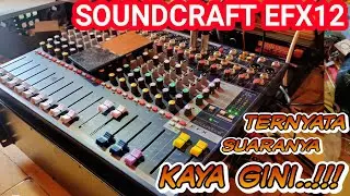 Test Dan Review Mixer Soundcraft Efx 12