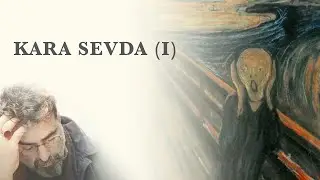 KARA SEVDA: melankoli'nin tarihi (1)
