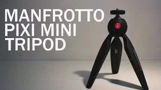 Unboxing Manfrotto PIXI Mini tripod