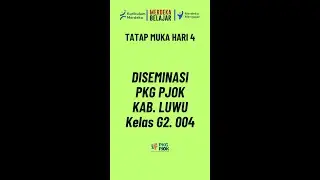 Diseminasi TATAP MUKA PKG PJOK Kelas G2 -004 Kab. Luwu Hari 4
