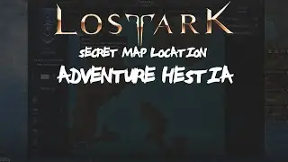 Tutorial: Adventure Hestia Lost Ark