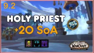 +20 SoA Holy Priest POV (Kyrian) WoW Shadowlands Season 3