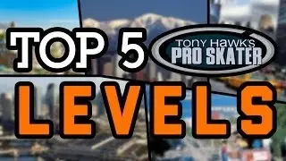 Top 5 Best Tony Hawk Game Levels