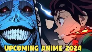 Top 10 Upcoming Anime to watch in 2024 & Release Date Hindi