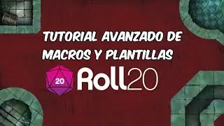 Tutorial Roll20 (3) - Macros y Plantillas
