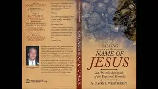 Jason Weatherly vs Bruce Reeves (Baptism Formula Debate)