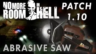 Abrasive Saw - NMRiH 1.10 Patch Highlight