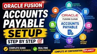 2. Oracle Fusion Accounts Payable Setup Full Course 🔥 | AP Configuration Step by Step