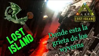 Donde esta la grieta de los wyverns Lost Island