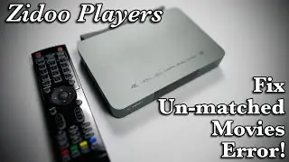 Zidoo media players - How to fix Un-matched movies