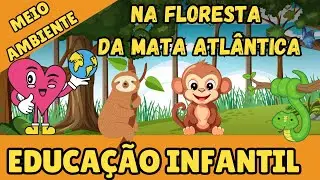 Cuidados com o meio ambiente na Educação Infantil | Sustentabilidade | Lixo | Animais e natureza