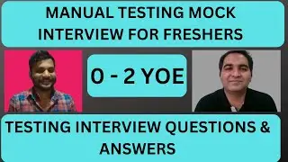 Manual Testing Interview For Freshers| Testing Interview Questions
