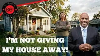 🏡 What to Say When a Seller Says “I’m Not Giving My House Away” | No Realtor Left Behind