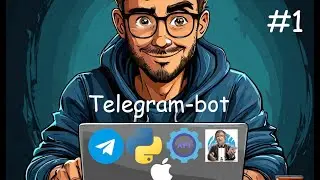 Как создать Telegram-bot? Базовые HTTP-методы Telegram Bot API. pyTelegramBot