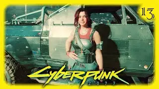 Cyberpunk 2077 / Patch 2.3 / 4K HDR / No Commentary / Part 13
