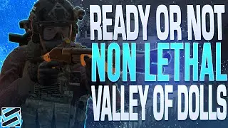 Valley of the Dolls is The HARDEST S-Rank Mission - Ready or Not 1.0 Update
