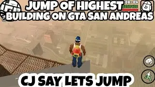 GTA San Andreas highest building Jump!