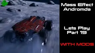 Mass Effect Andromeda - Let's Play - With Mods (Part-19)