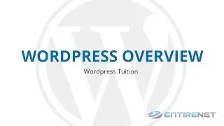 Wordpress Tuition - Wordpress Overview