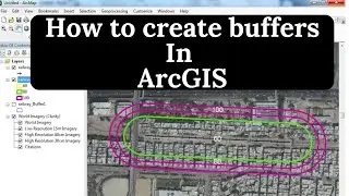 ArcGIS | How to create buffers in ArcGIS | ArcGIS Basics