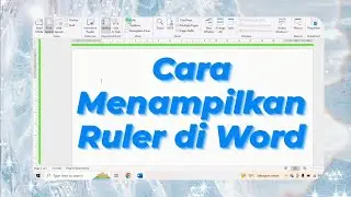 Cara Menampilkan Ruler di Word