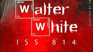Iss 814 | Walter White (Hymne du Sal) [Teaser]