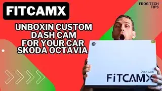 Unboxing the best dashcam for ŠKODA Octavia - FITCAMX